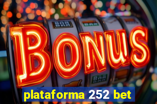 plataforma 252 bet